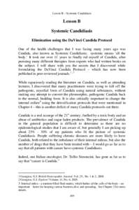 Lesson B – Systemic Candidiasis  Lesson B Systemic Candidiasis Elimination using the DaVinci Candida Protocol One of the health challenges that I was facing many years ago was