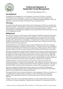 Criteria and Indicators of Sustainable Forest Management (IFA Forest Policy Statement No[removed]Key Statement Sustainable forest management involves managing a wide range of economic, social and