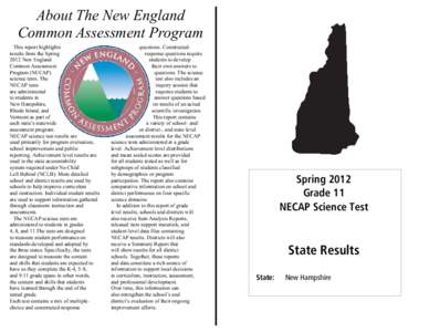 #Split_Tag::\\measuredprogress.org\deliverables\NECAP[removed]Spring\Reporting\Web\NH\NECAP1112SStaReNH11.pdf#  About The New England Common Assessment Program This report highlights results from the Spring