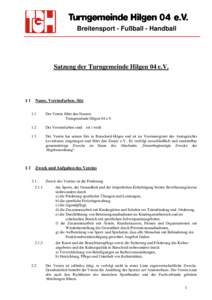 Breitensport - Fußball - Handball  Satzung der Turngemeinde Hilgen 04 e.V. §1