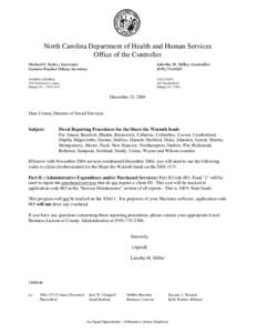 North Carolina Department of Health and Human Services Office of the Controller Michael F. Easley, Governor Carmen Hooker Odom, Secretary  Laketha M. Miller, Controller