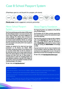 Case 8: School Passport System (Philanthropic grant to a not-for-profit for a program with schools) a ‘good fit’  build