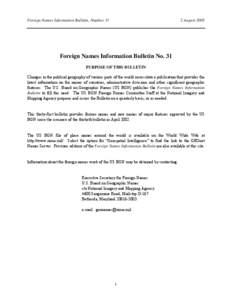Foreign Names Information Bulletin, Number[removed]August 2002 Foreign Names Information Bulletin No. 31 PURPOSE OF THIS BULLETIN