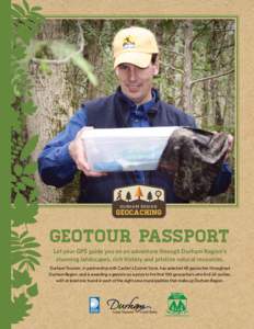 Durham Region  Geocaching Geotour passport Let your GPS guide you on an adventure through Durham Region’s