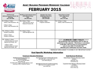 ASSET BUILDING PROGRAMS WORKSHOP CALENDAR  FEBRUARY 2015 CAP Riverside 2038 Iowa Avenue, Suite B-102 Riverside
