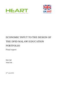 ECONOMIC INPUT TO THE DESIGN OF THE DFID MALAWI EDUCATION PORTFOLIO Final report  Nick Hall