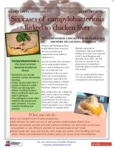 FOOD SAFETY INFOSHEET  F E B RUA RY 7 , [removed]Six cases of campylobacteriosis linked to chicken liver