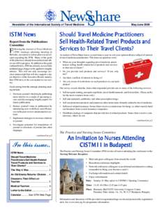 Newsletter of the International Society of Travel Medicine  ISTM News Report from the Publications Committee