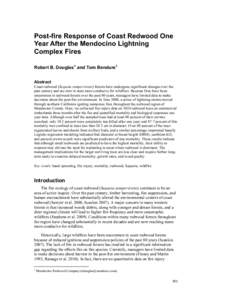 Post-fire Response of Coast Redwood One Year After the Mendocino Lightning Complex Fires Robert B. Douglas 1 and Tom Bendure1 Abstract