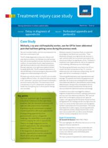Treatment injury case study March 2012 – Issue 42 Sharing information to enhance patient safety  Delay in diagnosis of