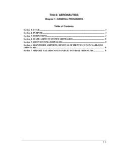 Title 6: AERONAUTICS Chapter 1: GENERAL PROVISIONS Table of Contents Section 1. TITLE.............................................................................................................................. 3 Sectio