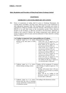 Rules, Regulations and Procedures of Hong Kong Futures Exchange Limited  CHAPTER IX EMERGENCY AND EXTRAORDINARY SITUATIONS 902.