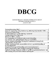 DBCG DANISH BREAST CANCER COOPERATIVE GROUP INFORMATIONSBLAD NR 39 AUGUSTFormandsberetning......................................................................................... 2