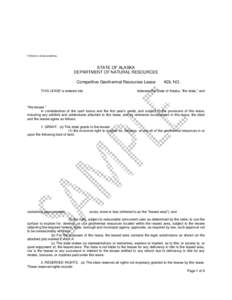 FORM NO. DO&G 200805GL  STATE OF ALASKA DEPARTMENT OF NATURAL RESOURCES Competitive Geothermal Resources Lease THIS LEASE is entered into