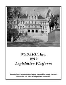 NYSARC, INC.  Proposed NYSARC, Inc[removed]Inc. NYSARC, Legislative
