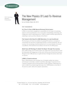 For: Technology Marketing Professionals The New Physics Of Lead-To-Revenue Management