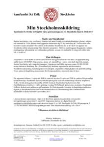 Samfundet S:t Erik  Stockholm Min Stockholmsskildring Samfundet S:t Eriks tävling för bästa gymnasieuppsats om Stockholm läsåret