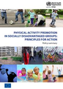 Physical activity promotion in socially disadvantaged groups: principles for action Policy summary  Abstract