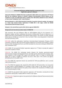 Artesunate-Mefloquine (ASMQ) Fixed-Dose Combination (FDC) Registration approval in Malaysia Artesunate-Mefloquine (ASMQ) Fixed Dose Combination (FDC) tablets were approved on 29th March 2012 by the Malaysian Ministry of 