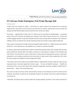Portfolio Media. Inc. | 648 Broadway, Suite 200 | New York, NY 10012 | www.law360.com Phone: +[removed] | Fax: +[removed] | [removed] US Airways Seeks Emergency Exit From Skycaps Suit B