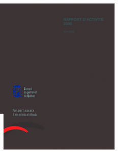 RAPPORT D’ACTIVITÉ 2008 Avril 2009 Pour avoir l’assurance d’être entendu et défendu