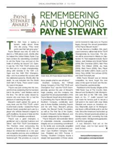 SPECIAL ADVERTISING SECTION // PGA TOUR  REMEMBERING AND HONORING PAYNE STEWART he Irish have a saying—a
