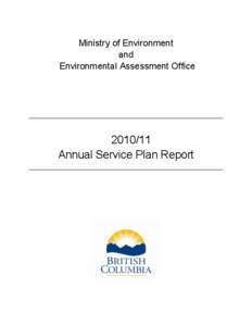 Ministry of Environment and Environmental Assessment Office[removed]Annual Service Plan Report