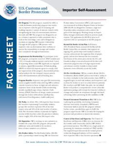 FACT SHEET  Importer Self-Assessment ISA Program. The ISA program, launched in 2002, is a trade facilitation partnership program that reaches