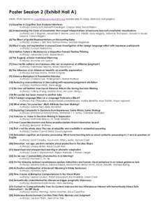 Poster Session 2 (Exhibit Hall A) (Note: HTML format on cognitivesciencesociety.org includes links to maps, abstracts and papers) [1] Expertise in Cognitive Task Analysis Interviews Author(s): Danny Koh, Kenneth Koedinge