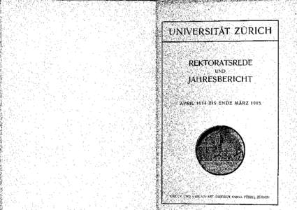 ITÄT ZÜRICH  UND RESBERICHT 1914 BIS ENDE MÄRZ 1915