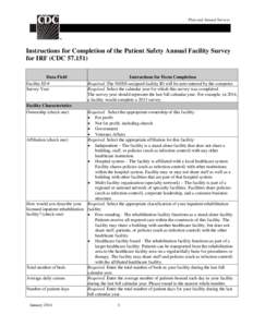 Plan and Annual Surveys  Instructions for Completion of the Patient Safety Annual Facility Survey for IRF (CDC[removed]Data Field Facility ID #