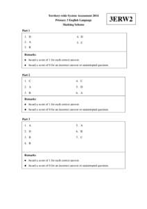 Territory-wide System Assessment 2014 Primary 3 English Language Marking Scheme Part 1 1. D