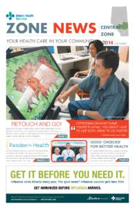 Zone NEWS Your Health Care in Your Community CENTRAL Zone