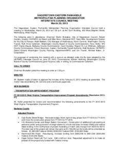 HAGERSTOWN EASTERN PANHANDLE METROPOLITAN PLANNING ORGANIZATION INTERSTATE COUNCIL MEETING March 20, 2013 The Hagerstown Eastern Panhandle Metropolitan Planning Organization Interstate Council held a meeting on Wednesday