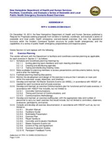 New Hampshire Department of Health and Human Services Facilitate, Coordinate, and Evaluate a Series of Statewide and Local Public Health Emergency Scenario-Based Exercises ADDENDUM #1 RFP # 15-DHHS-OCOM-ESU-01