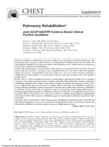 CHEST  Supplement PULMONARY REHABILITATION: JOINT ACCP/AACVPR EVIDENCE-BASED CLINICAL PRACTICE GUIDELINES