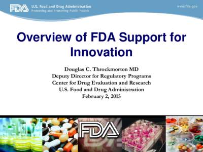 Overview of FDA Support for Innovation