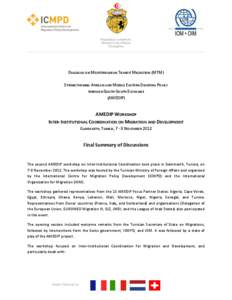 République tunisienne, Ministère des Affaires Étrangères DIALOGUE ON MEDITERRANEAN TRANSIT MIGRATION (MTM) STRENGTHENING AFRICAN AND MIDDLE EASTERN DIASPORA POLICY