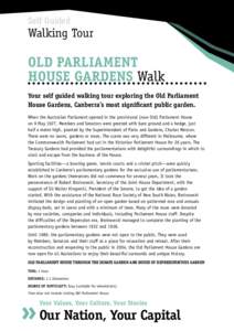 Self Guided  Walking Tour old parliament house gardens Walk