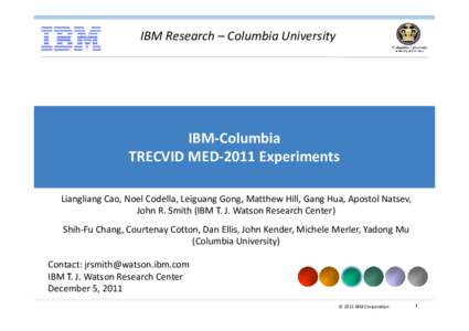 TRECVID MED - IBM-Columbia - December 2011