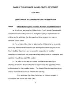 RULES OF THE APPELLATE DIVISION, FOURTH DEPARTMENT  PART 1032 OPERATION OF ATTORNEYS FOR CHILDREN PROGRAM