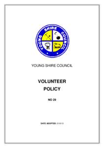 YOUNG SHIRE COUNCIL  VOLUNTEER POLICY NO 29