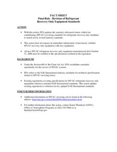 FACT SHEET Final Rule - Revision of Refrigerant Recovery Only Equipment Standards ACTION •