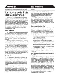 APHIS	 Protección y Cuarentena de Plantas La mosca de la fruta del Mediterráneo La mosca de la fruta del Mediterráneo (Ceratitis
