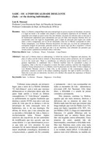 SADE – OU A INDIVIDUALIDADE DESEJANTE (Sade – or the desiring individuality) Luiz R. Monzani Professor Livre-Docente do Dept. de Filosofia da Unicamp Professor Colaborador do Dept. de Filosofia da UFSCar Resumo: Sade