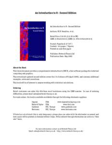 An Introduction to R - Second Edition  An Introduction to R - Second Edition Authors: W.N. Venables, et al. Retail Price: $19.95 (£12.95 in UK) ISBN: [removed]ISBN-13: [removed])