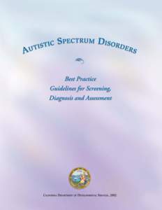 Abnormal psychology / Pervasive developmental disorders / Neurological disorders / Developmental neuroscience / Developmental psychology / Asperger syndrome / Developmental disorder / Epidemiology of autism / Diagnosis of Asperger syndrome / Psychiatry / Health / Autism