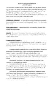 MARSHALL COUNTY COMMISSION JANUARY 2, 2013 The Commission convened this day in Regular Session as the law directs. Notice of time and place of this Session was posted at the front door of the Courthouse on the 27TH day o