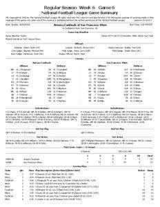 Regular Season Week 6 Game 6 National Football League Game Summary NFL Copyright © 2013 by The National Football League. All rights reserved. This summary and play-by-play is for the express purpose of assisting media in their