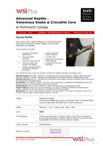 Advanced Reptile Venomous Snake & Crocodile Care at Richmond College Course No: 27627